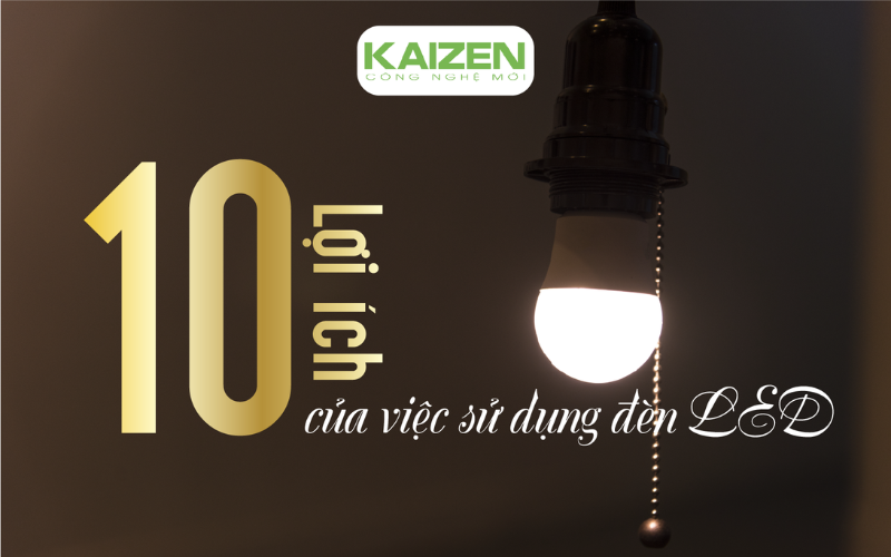 10 lợi ích của việc sử dụng đèn LED.