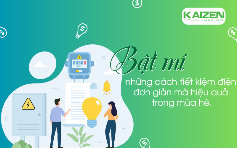 Bật mí những cách tiết kiệm điện đơn giản mà hiệu quả trong mùa hè.