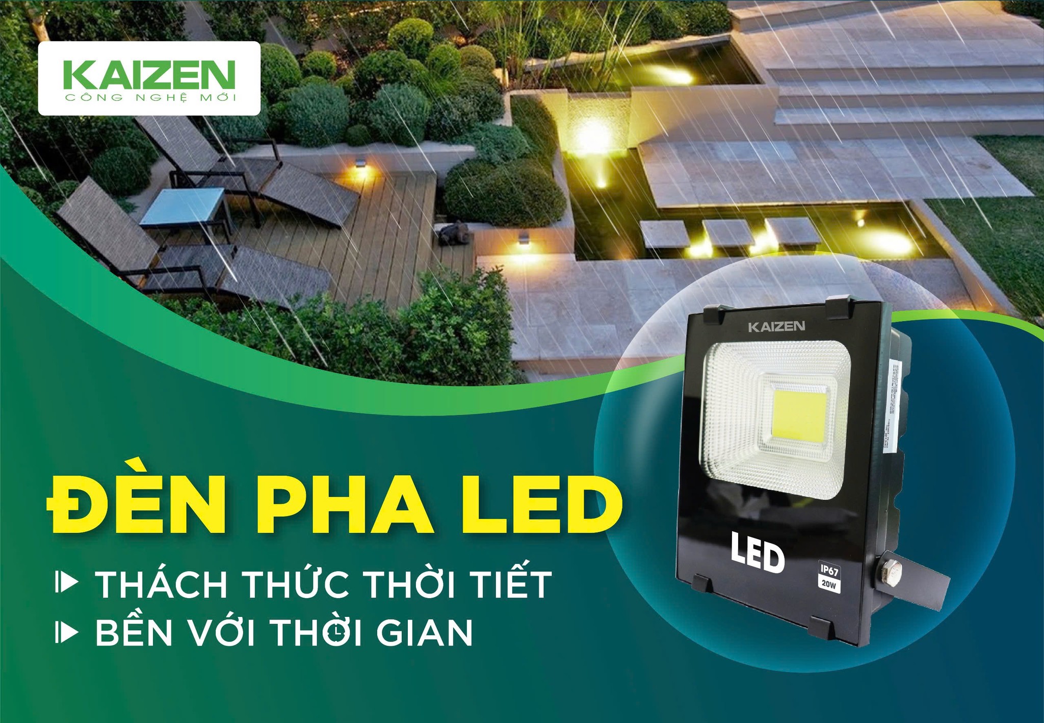 Đèn Pha Led Kaizen - Thách Thức Thời Tiết - Bền Với Thời Gian