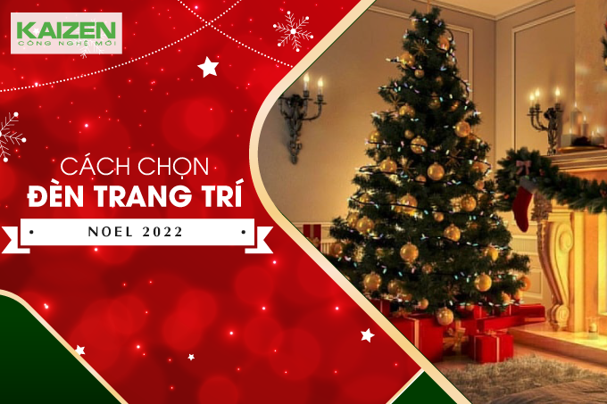 Cách chọn đèn trang trí Noel đẹp nhất năm 2022