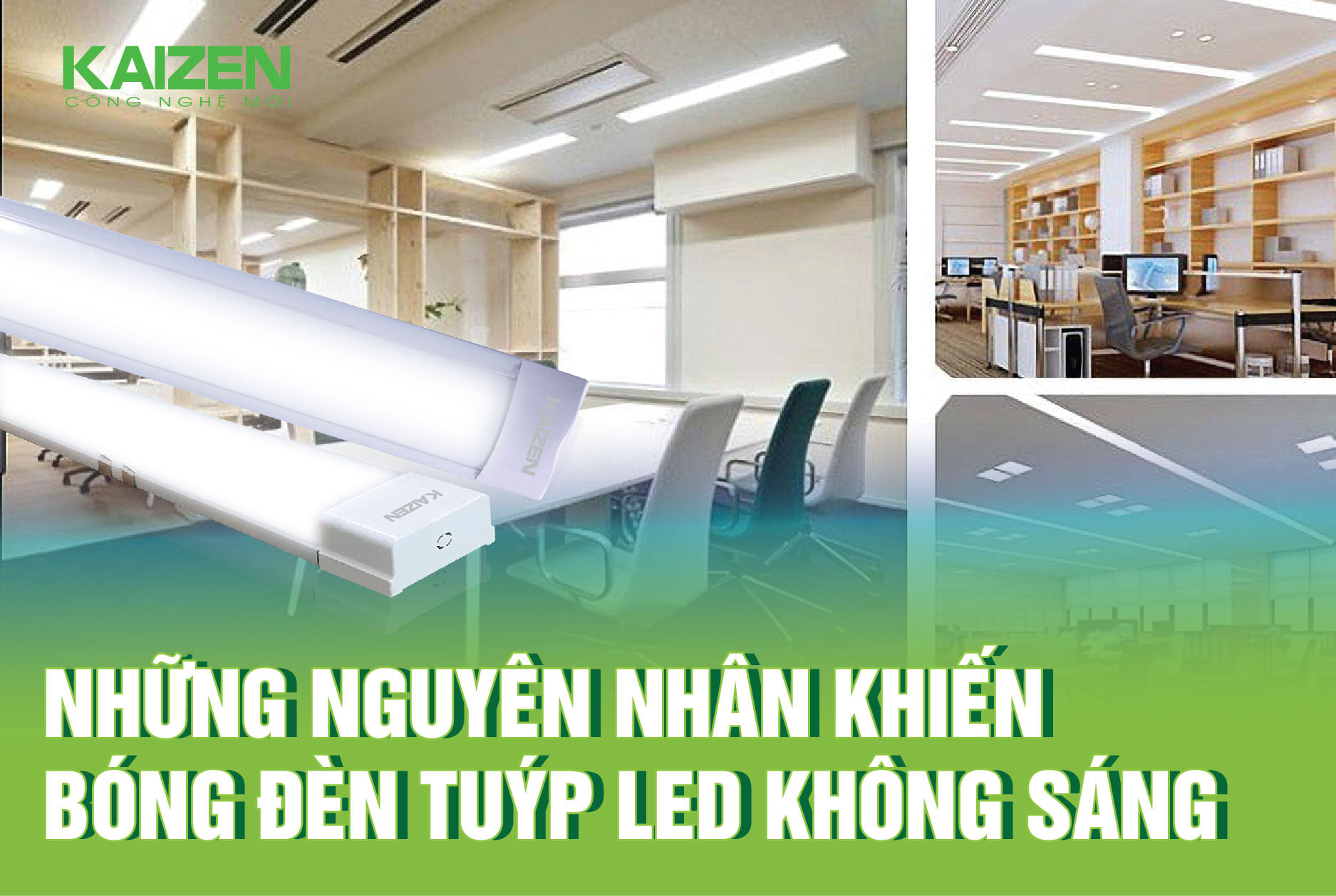 Những nguyên nhân khiến tuýp LED không sáng