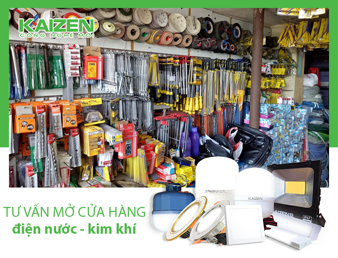 Tư vấn mở cửa hàng điện nước kim khí từ A đến Z