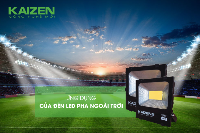 Tìm hiểu các ứng dụng của đèn LED pha ngoài trời