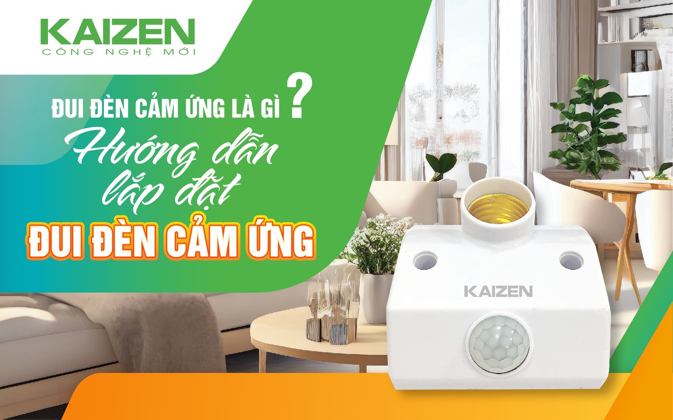 Đui đèn cảm ứng là gì? Hướng dẫn lắp đặt đui đèn cảm ứng.