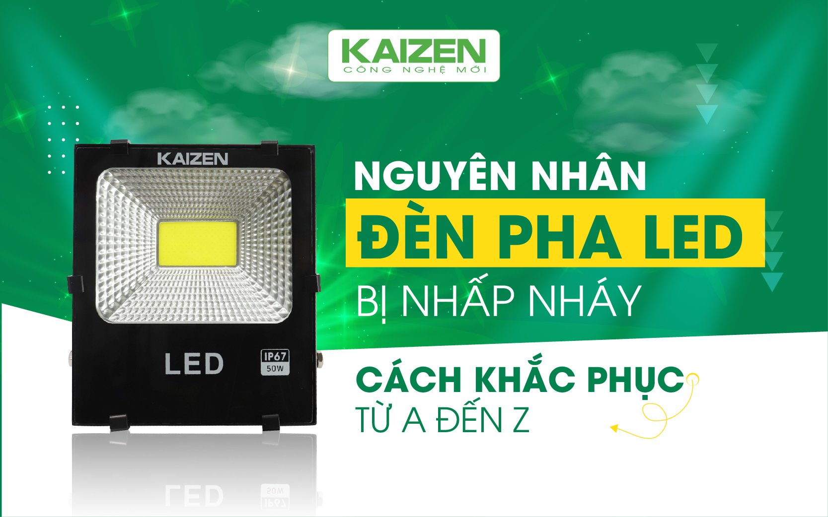 Nguyên nhân đèn pha LED bị nhấp nháy. Cách khắc phục từ A đến Z