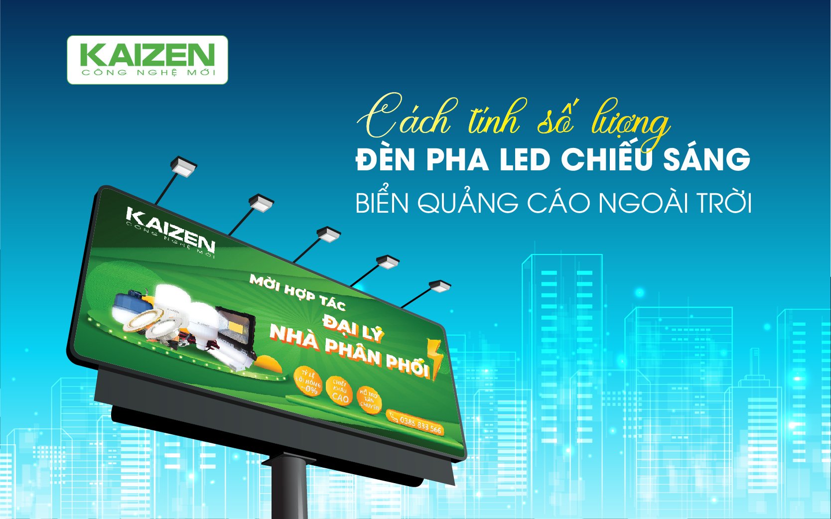 Cách tính số lượng đèn pha LED chiếu sáng biển quảng cáo ngoài trời.
