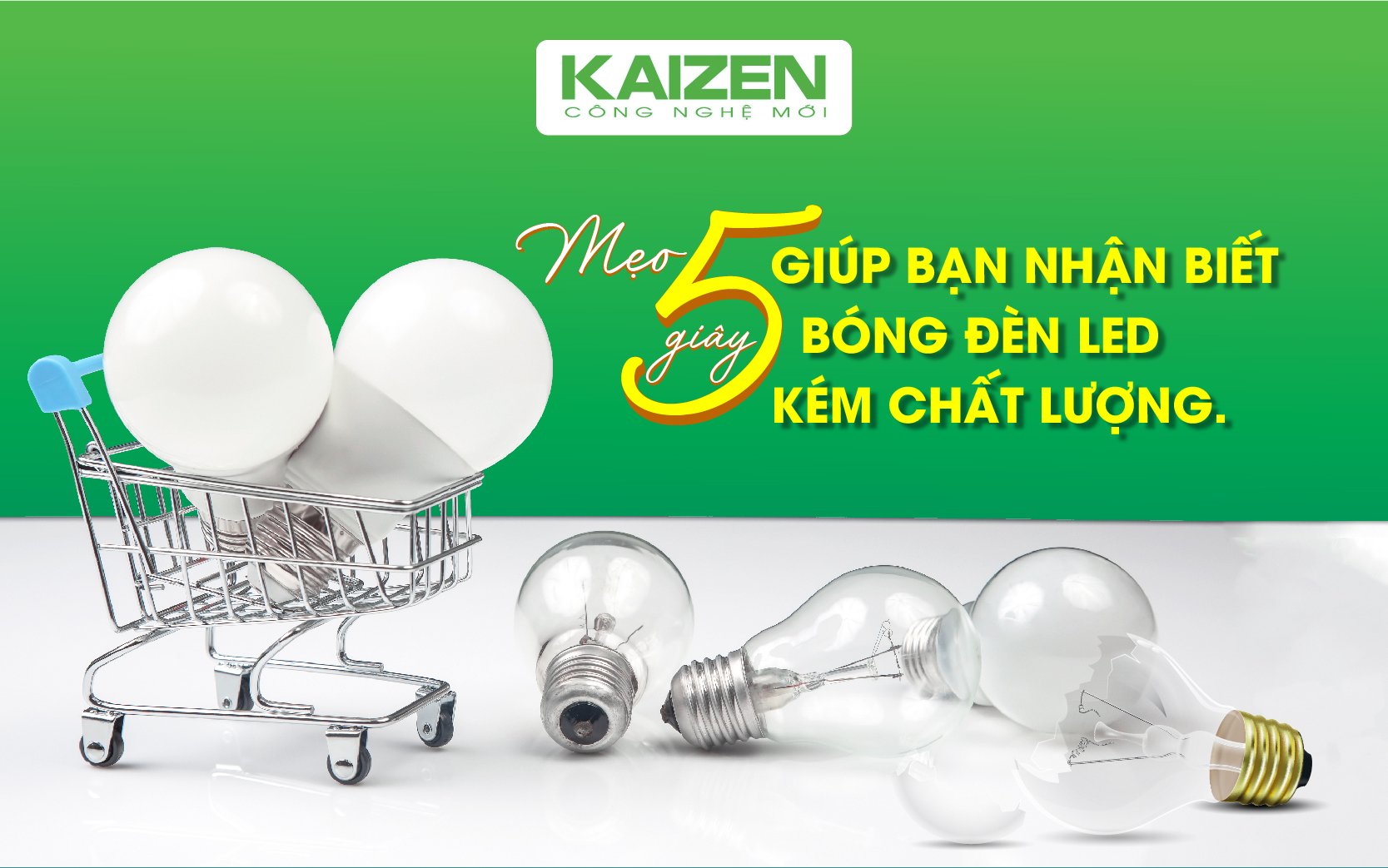 Mẹo 5 giây giúp bạn nhận biết bóng đèn LED kém chất lượng.