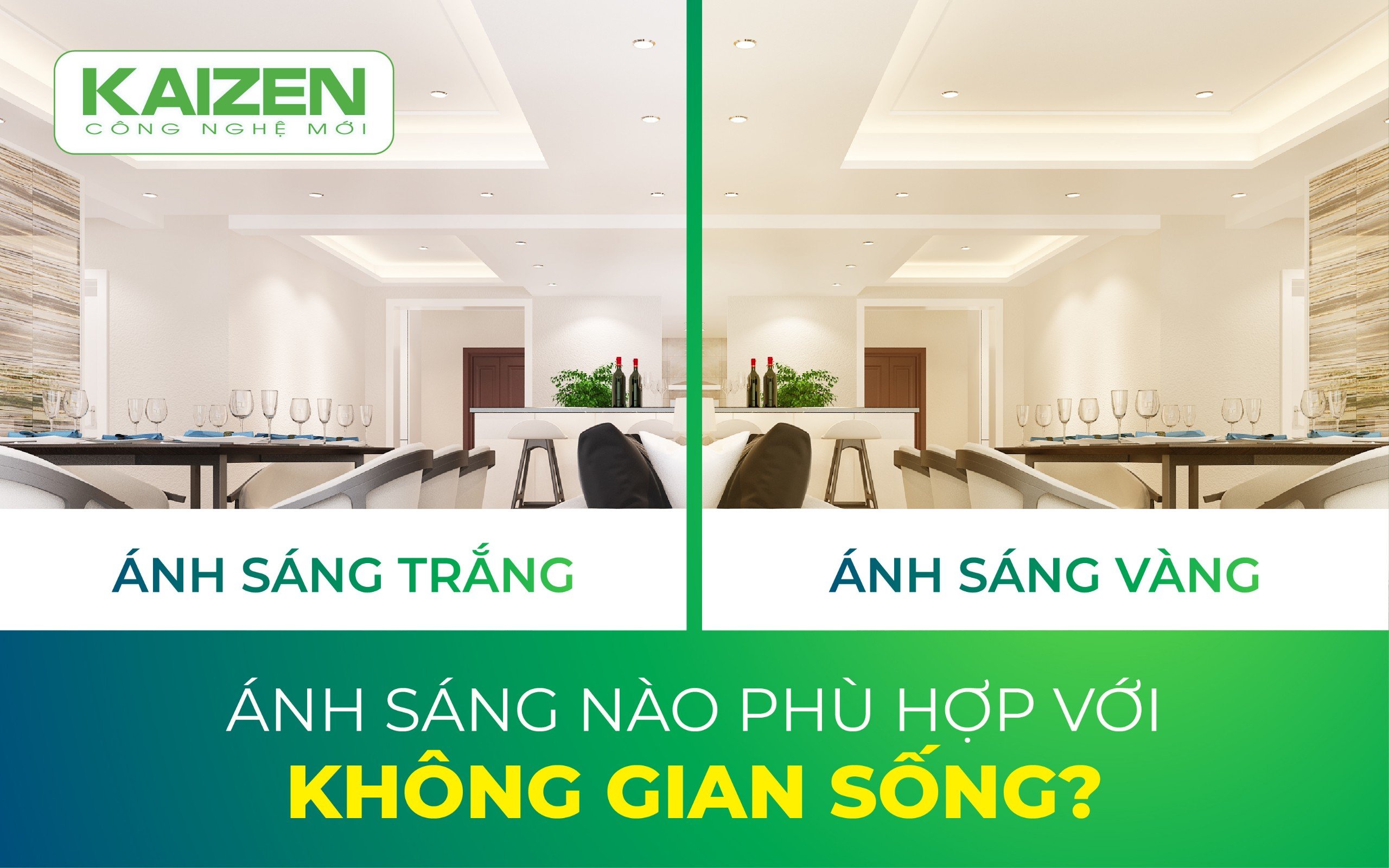 Ánh sáng trắng và ánh sáng vàng. Ánh sáng nào phù hợp với không gian sống?