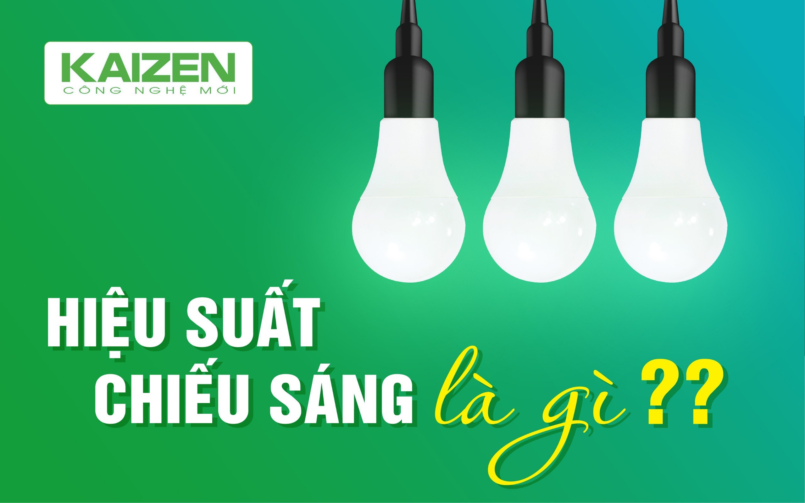Hiệu suất chiếu sáng là gì?