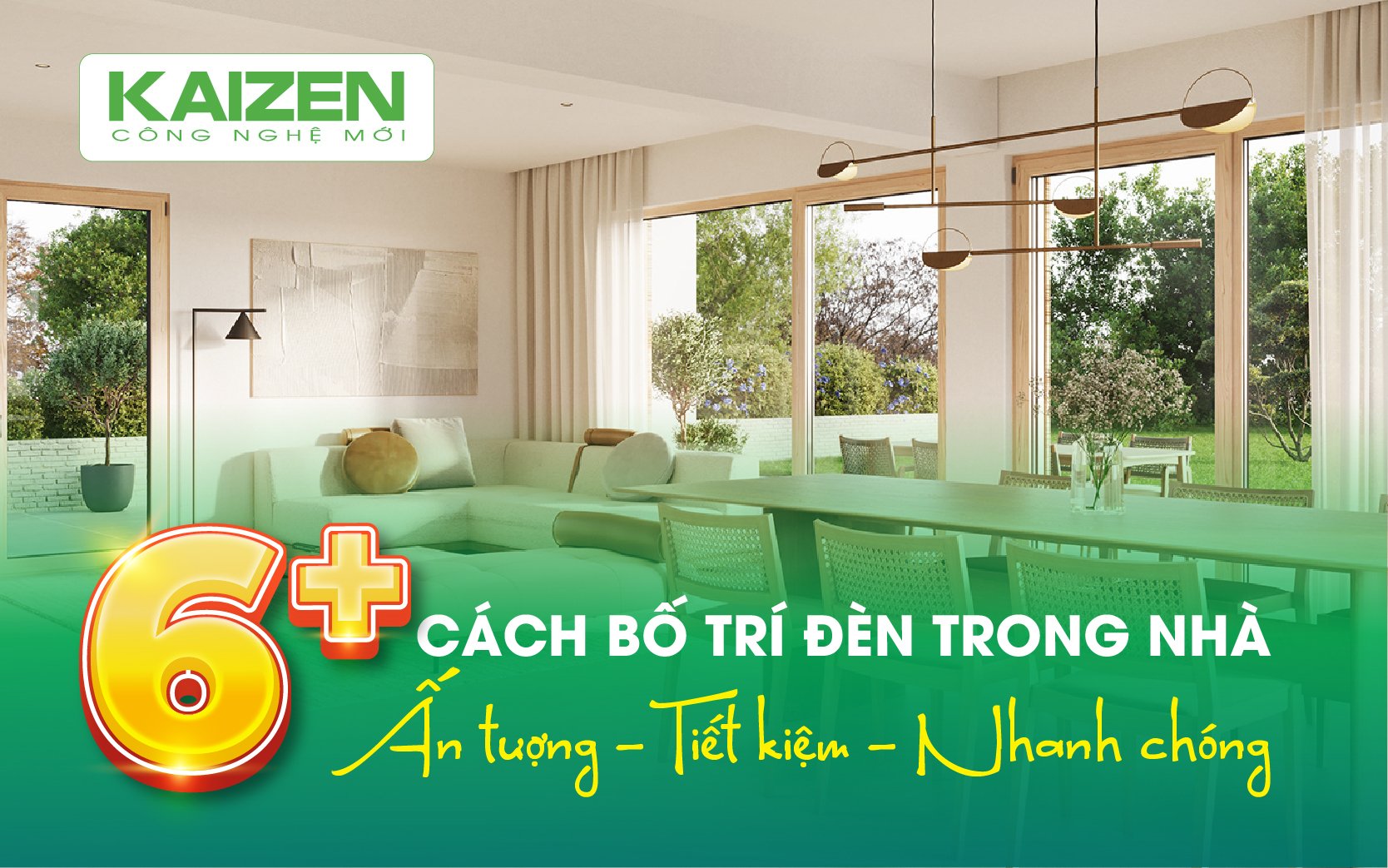 6+ cách bố trí đèn trong nhà ấn tượng, tiết kiệm, nhanh chóng.