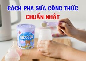 CÁCH PHA SỮA CÔNG THỨC CHO TRẺ SƠ SINH CHÍNH XÁC NHẤT