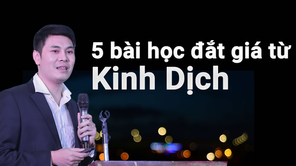 5 bài học đắt giá từ Kinh Dịch ứng dụng trong công việc, kinh doanh