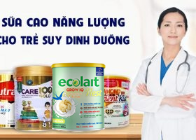 Sữa cao năng lượng là gì? Tại sao trẻ suy dinh dưỡng nên dùng sữa cao năng lượng?