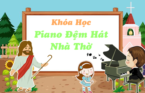 Khóa Học Đệm Hát Nhà Thờ