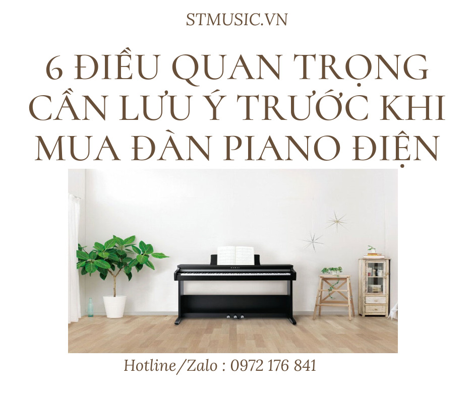 Những Điều Cần Chú Ý Khi Mua Đàn Piano Điện