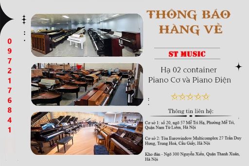 Danh Sách Hàng Về Tổng Kho Piano ST Music
