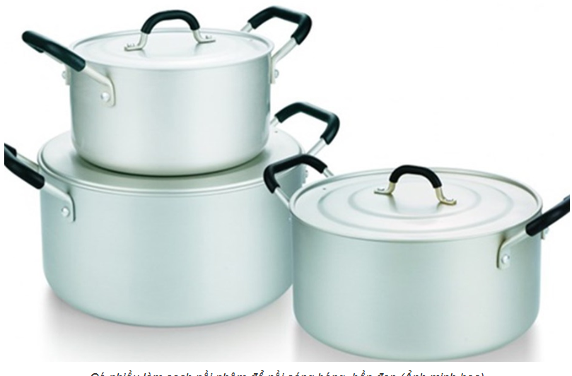 Cách làm sạch nồi nhôm bị đen rất hữu ích cho chị em nội trợ