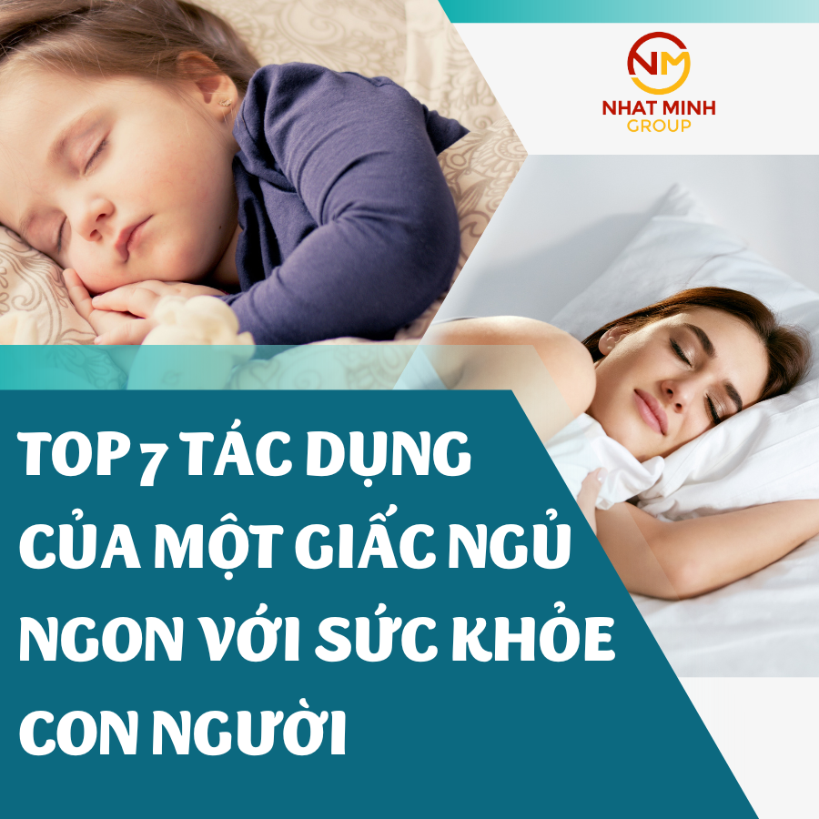 TOP 7 TÁC DỤNG CỦA MỘT GIẤC NGỦ NGON VỚI SỨC KHỎE CON NGƯỜI