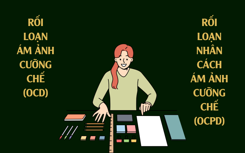 Rối loạn ám ảnh cưỡng chế (OCD): Dấu hiệu và cách điều trị