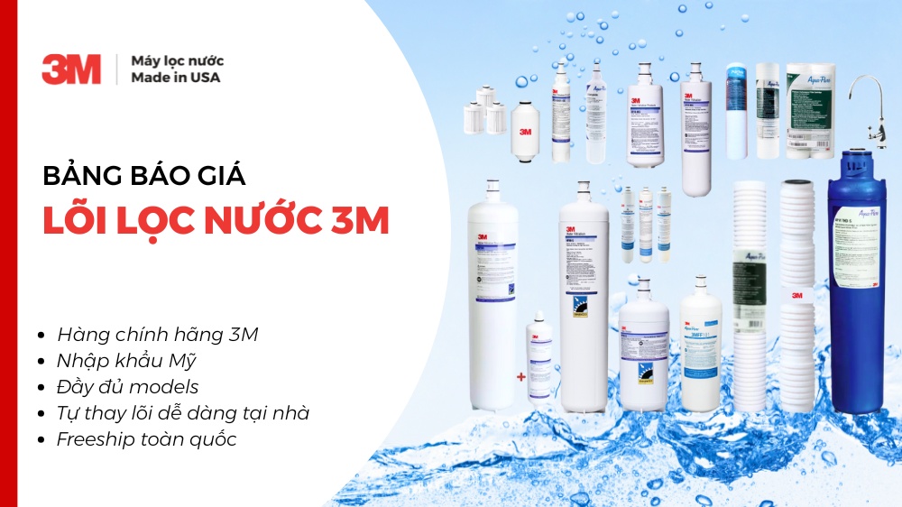Bảng báo giá Lõi Lọc Nước 3M - Mới nhất năm 2024