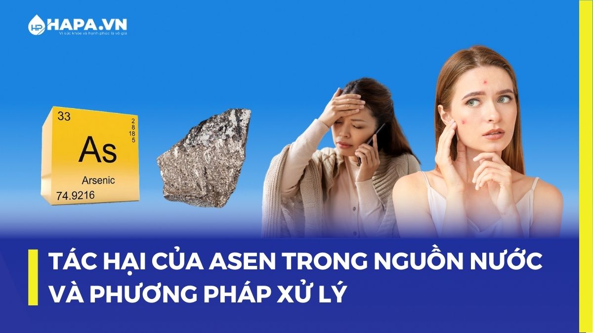 Tác hại của ASEN trong nguồn nước và phương pháp xử lý