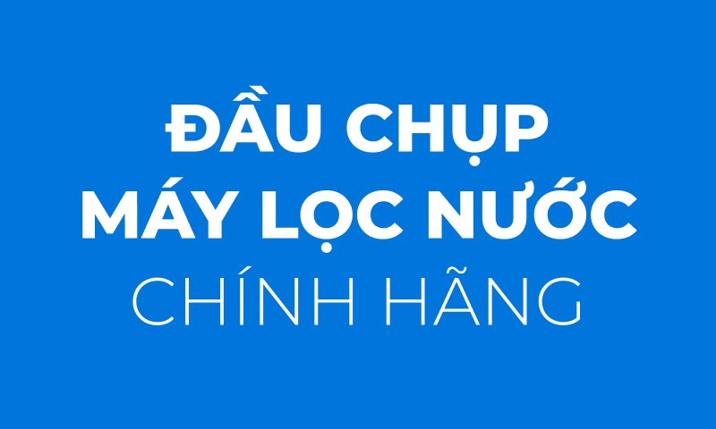 Đầu Chụp Máy Lọc Nước