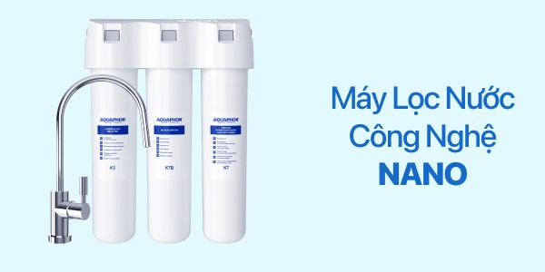 Máy Lọc Nước NANO