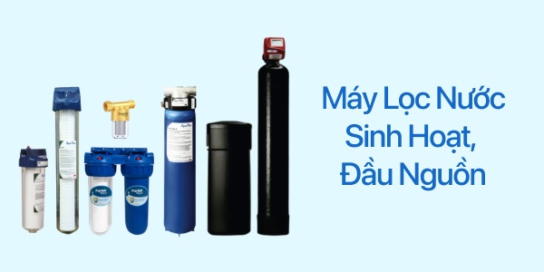 Máy Lọc Nước Sinh Hoạt