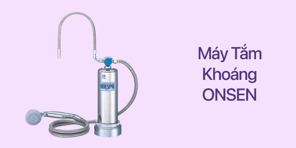 Máy Tắm Khoáng ONSEN