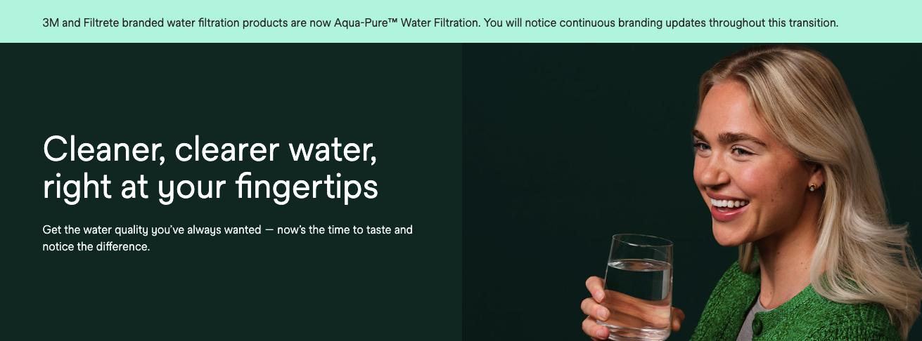 3M and Filtrete branded water filtration products are now Aqua-Pure™ Water Filtration. You will notice continuous branding updates throughout this transition. 
