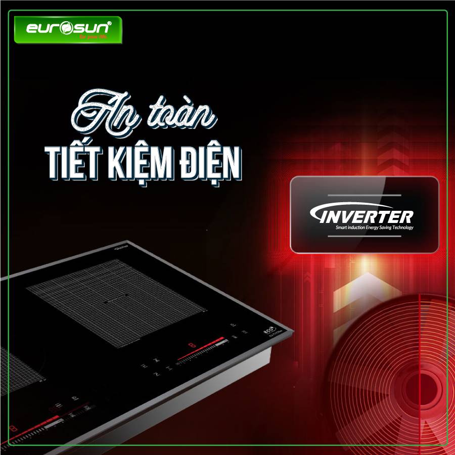 Bếp Từ Eurosun EU-T755MAX TRANG BỊ CÔNG NGHỆ INVERTER TIẾT KIỆM ĐIỆN