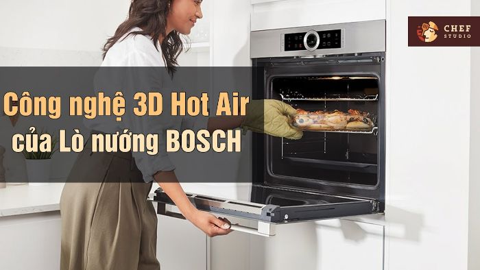 Công nghệ nướng 3D Hot Air luân chuyển luồng khí nóng