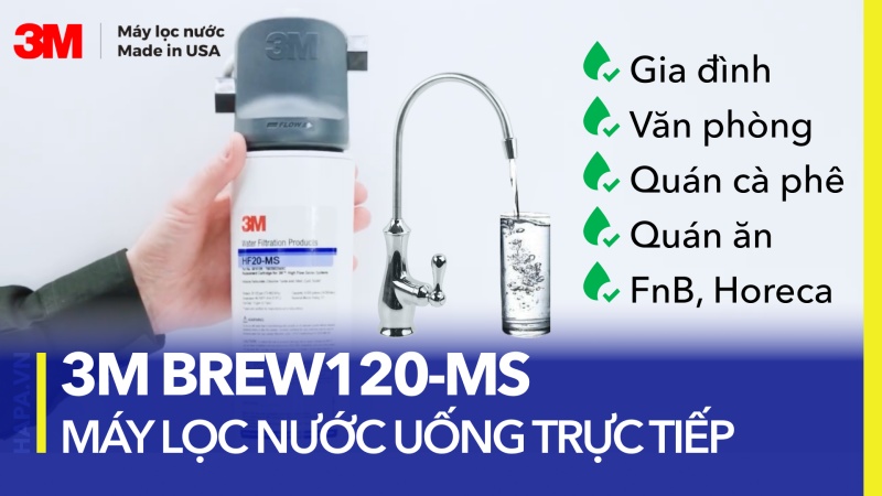 Máy lọc nước 3M BREW120-MS - Cung cấp nguồn nước uống sạch nhất cho cơ thể bạn