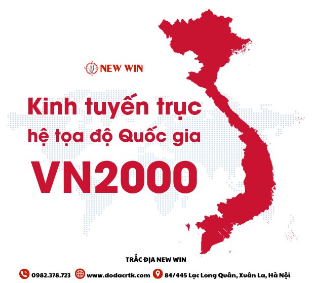 Tổng hợp Kinh tuyến trục hệ tọa độ Quốc gia VN2000 sau sáp nhập