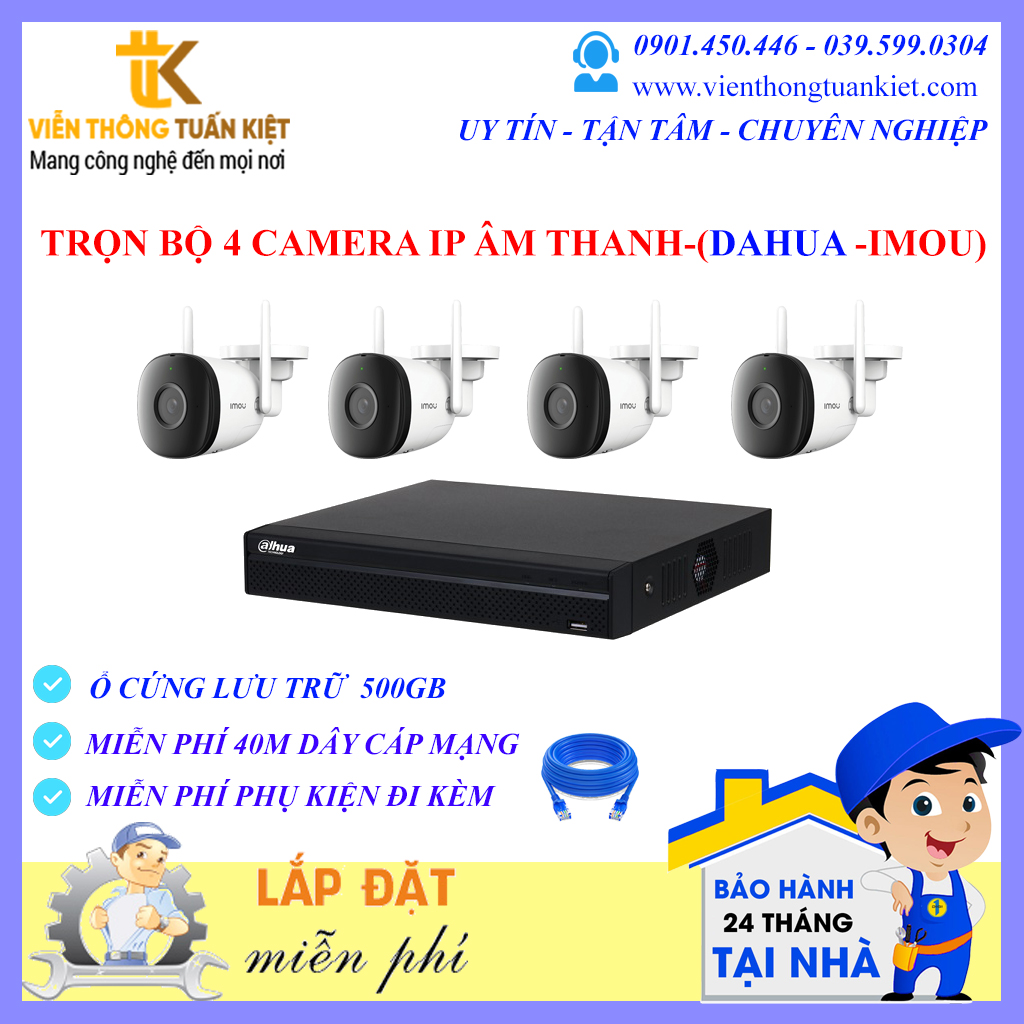 TRỌN BỘ 4 CAMERA IP ÂM THANH TO RÕ (DAHUA - IMOU)