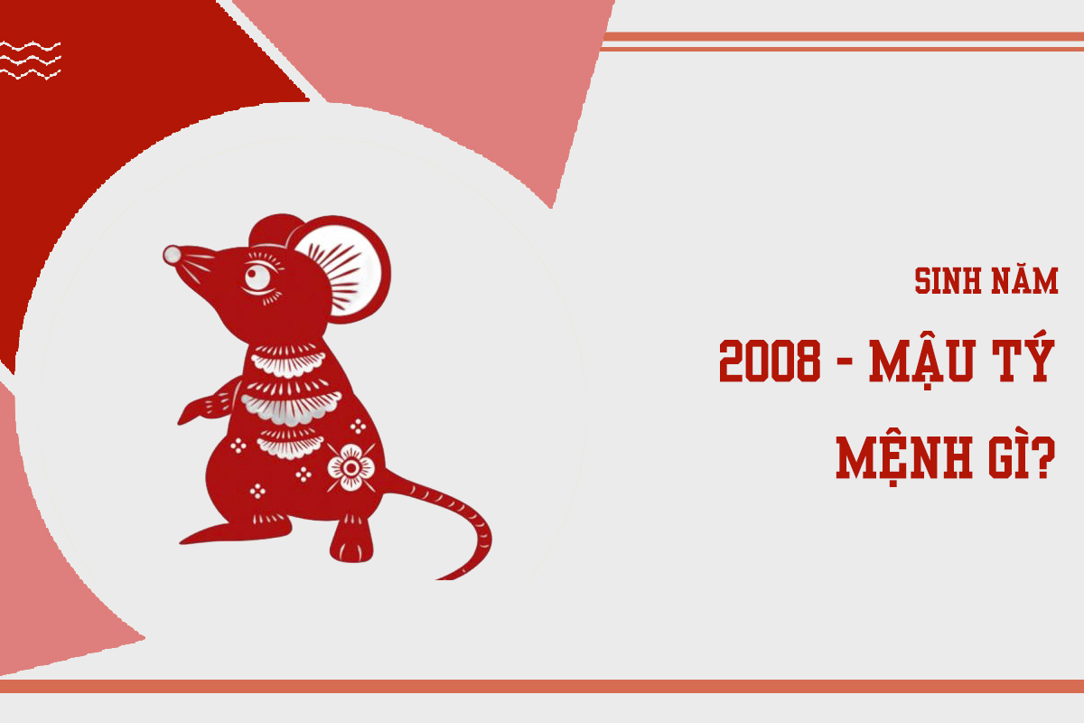 Sinh năm 2008 mệnh gì ? hợp màu nào ?