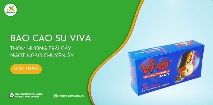 Bao cao su Viva - Thơm hương trái cây, ngọt ngào chuyện ấy