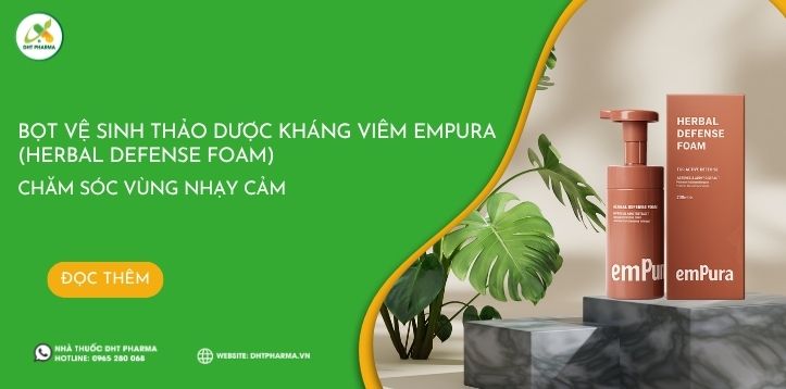 Bọt vệ sinh thảo dược kháng viêm EMPURA (Herbal Defense Foam) chăm sóc vùng nhạy cảm