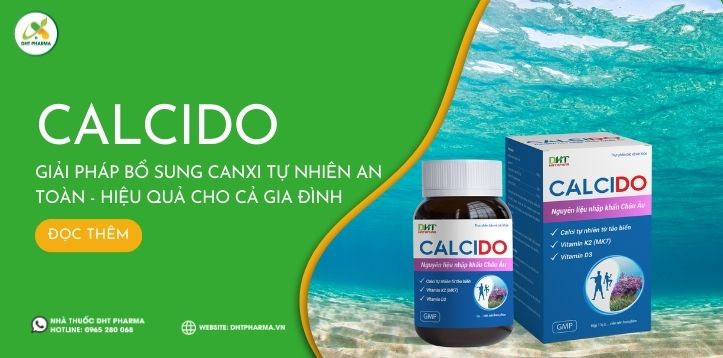 Review sản phẩm bổ sung Canxi Calcido, Calcido có tốt không? Calcido giá bao nhiêu