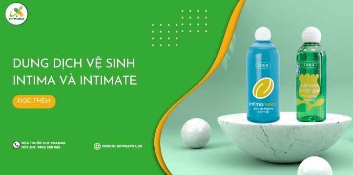 Giữa dung dịch vệ sinh Intima và Intimate nên sử dụng sản phẩm nào?