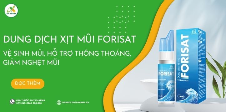 Dung Dịch Xịt Mũi Forisat phòng ngừa sổ mũi, nghẹt mũi, viêm xoang