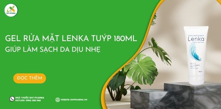 Gel rửa mặt Lenka Tuýp 180ml giúp làm sạch da dịu nhẹ