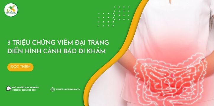 3 triệu chứng viêm đại tràng điển hình cảnh báo đi khám