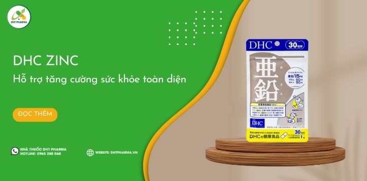 DHC Zinc: Viên uống kẽm Nhật Bản, tăng sức khỏe toàn diện