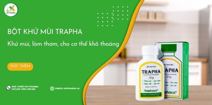 Bột Trapha: Khử mùi, làm thơm, giúp chân luôn khô thoáng