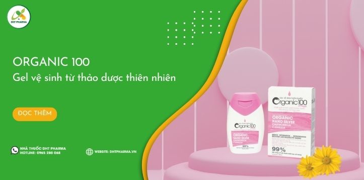 Organic 100: Gel vệ sinh tự nhiên làm sạch nhẹ nhàng