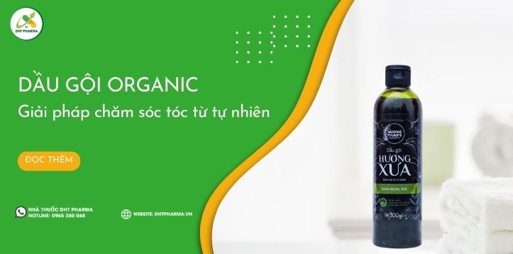Dầu gội Organic: Sạch tóc và da đầu, giảm gàu ngừa gãy rụng