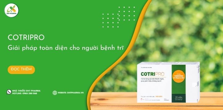 CotriPro - Giải pháp hỗ trợ toàn diện cho người bị bệnh trĩ