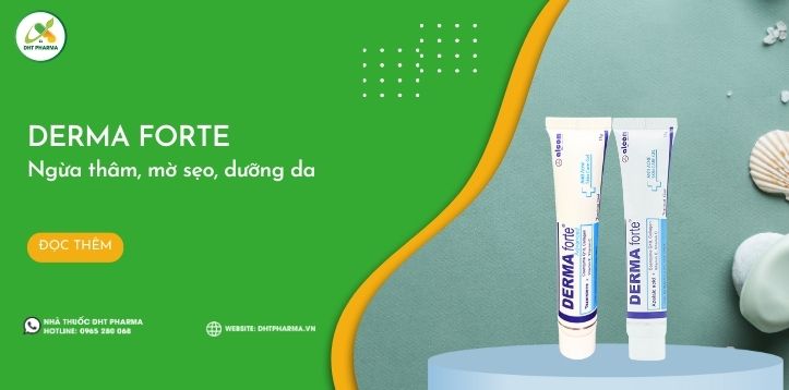 Derma Forte gel ngừa thâm sẹo: Giải pháp cho các nàng bị mụn