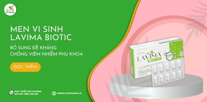 Lavima Biotic bổ sung đề kháng - chống viêm nhiễm phụ khoa? Có thực sự tốt không?